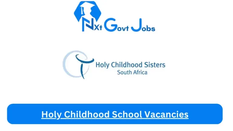 Holy Childhood School Vacancies 2024 @www.holychildhood.co.za Careers