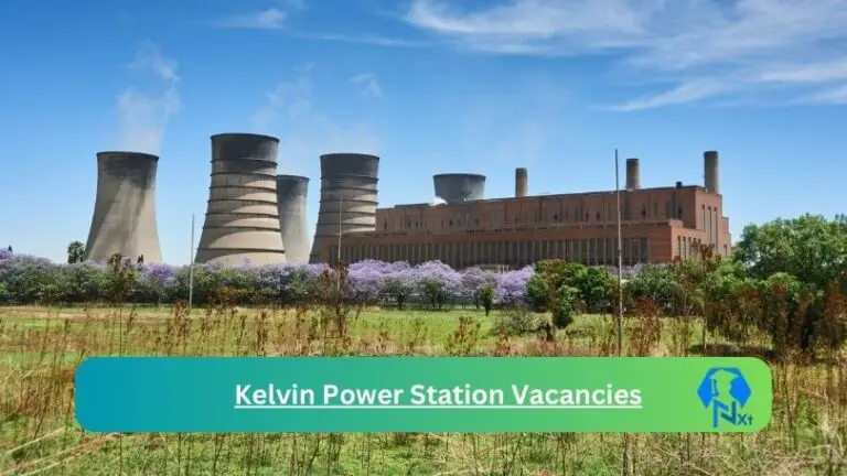 2x New Kelvin Power Station Vacancies 2024 @www.eskom.co.za Career Portal
