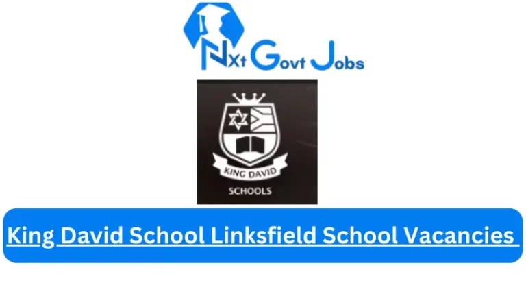 King David School Linksfield School Vacancies 2024 @www.kingdavid.org.za Careers