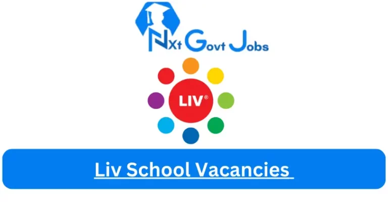 Liv School Vacancies 2024 @www.liv-village.com Career Portal
