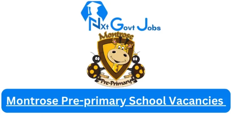 Montrose Pre-primary School Vacancies 2024 @www.montrosepreprimary.co.za Careers
