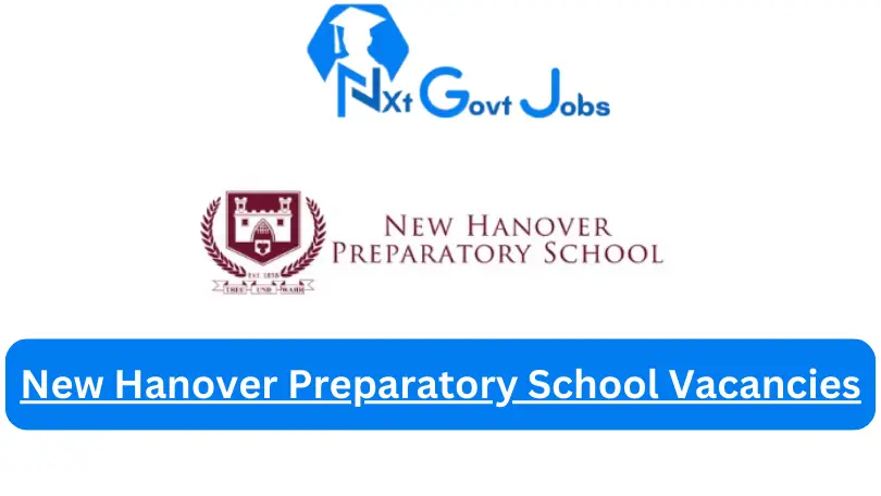 New Hanover Preparatory School Vacancies 2023 @www.newhanover.co.za Careers