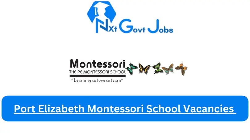 Port Elizabeth Montessori School Vacancies 2023 @www.pemontessori.co.za Careers