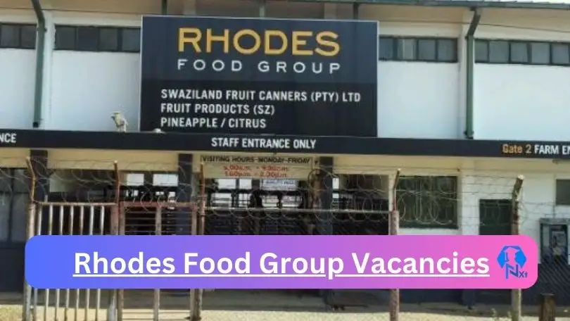 New X1 Rhodes Food Group Vacancies 2024 | Apply Now @www.rfg.com for Supervisor, Admin Jobs
