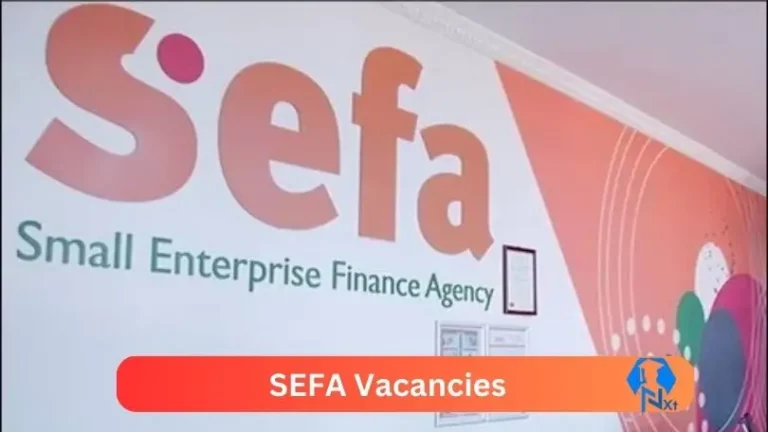 New X1 SEFA Vacancies 2024 | Apply Now @www.sefa.org.za for Supervisor, Admin Jobs