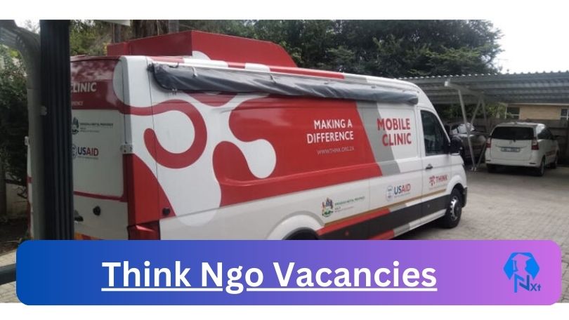 25X New Think Ngo Vacancies 2024 @www.think.org.za Career Portal