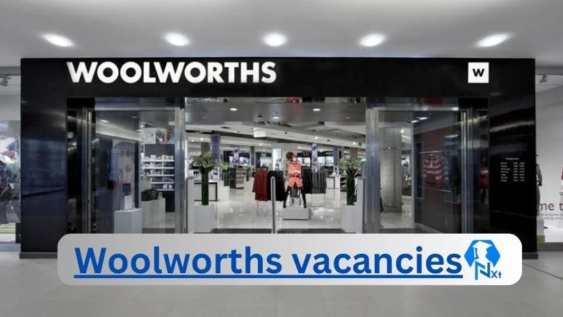 Woolworths Vacancies 2024 @www.woolworths.co.za Career Portal