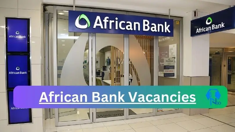 African Bank Vacancies 2024