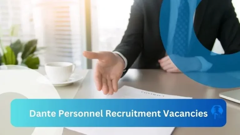 21X New Dante Personnel Recruitment Vacancies 2024 @www.dantesa.co.za Career Portal