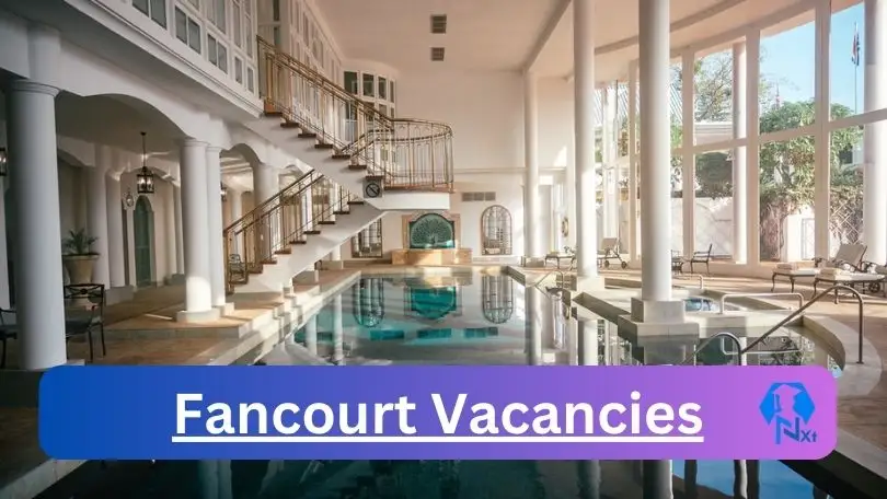 Fancourt Vacancies 2024 - New Fancourt Vacancies 2024 @www.fancourt.co.za Career Portal