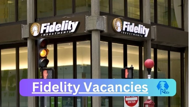 Fidelity Vacancies 2024 @www.fidelity-services.com Career Portal