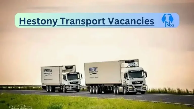 New X1 Hestony Transport Vacancies 2024 | Apply Now @www.hestony.co.za for Supervisor, Admin, Assistant Jobs