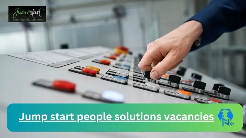 Jump start people solutions Vacancies 2024