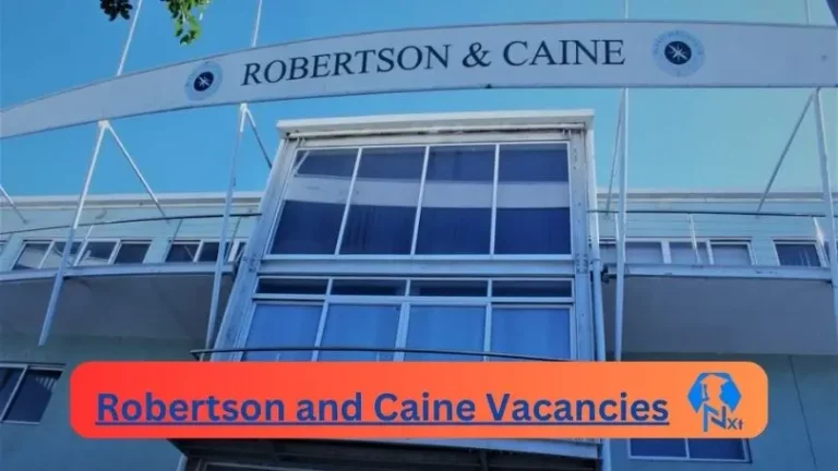 7X New Robertson and Caine Vacancies 2024 @www.robertsonandcaine.com Career Portal