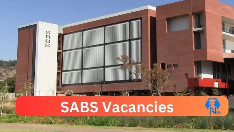 New X1 SABS Vacancies 2024 | Apply Now @www.sabs.co.za for Cleaner, Supervisor, Admin, Assistant Jobs