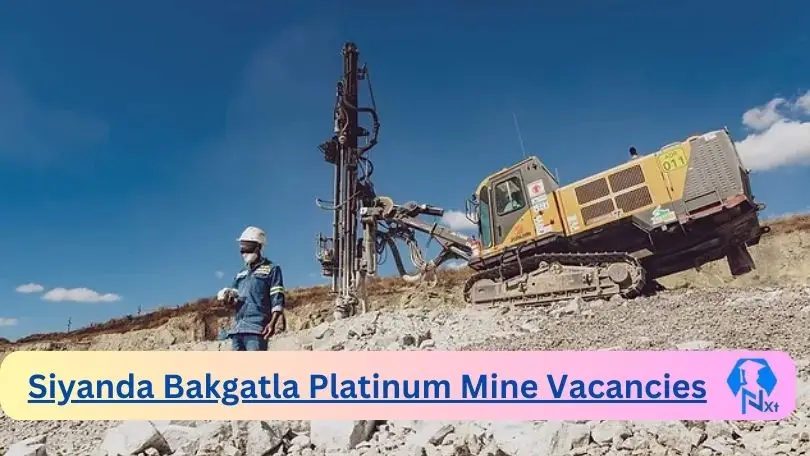 Siyanda Bakgatla Platinum Mine Vacancies 2024