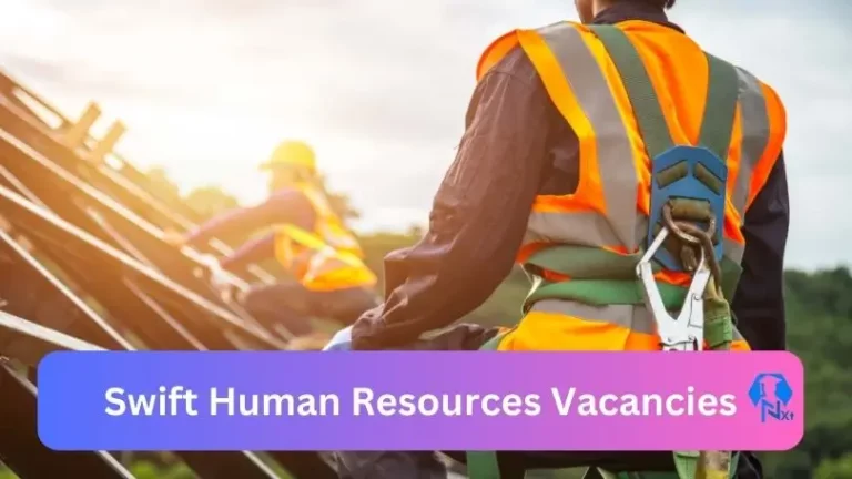 New X1 Swift Human Resources Vacancies 2024 | Apply Now @www.sihr.co.za for Supervisor, Assistant Jobs