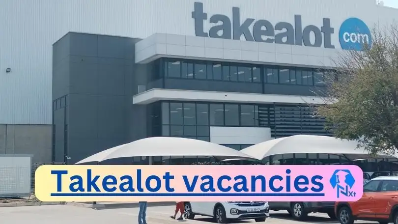 Takealot Vacancies 2024 @www.takealot.com Career Portal