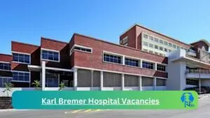 Karl Bremer Hospital Cleaning Jobs 2024 Apply Online @westerncape.gov.za